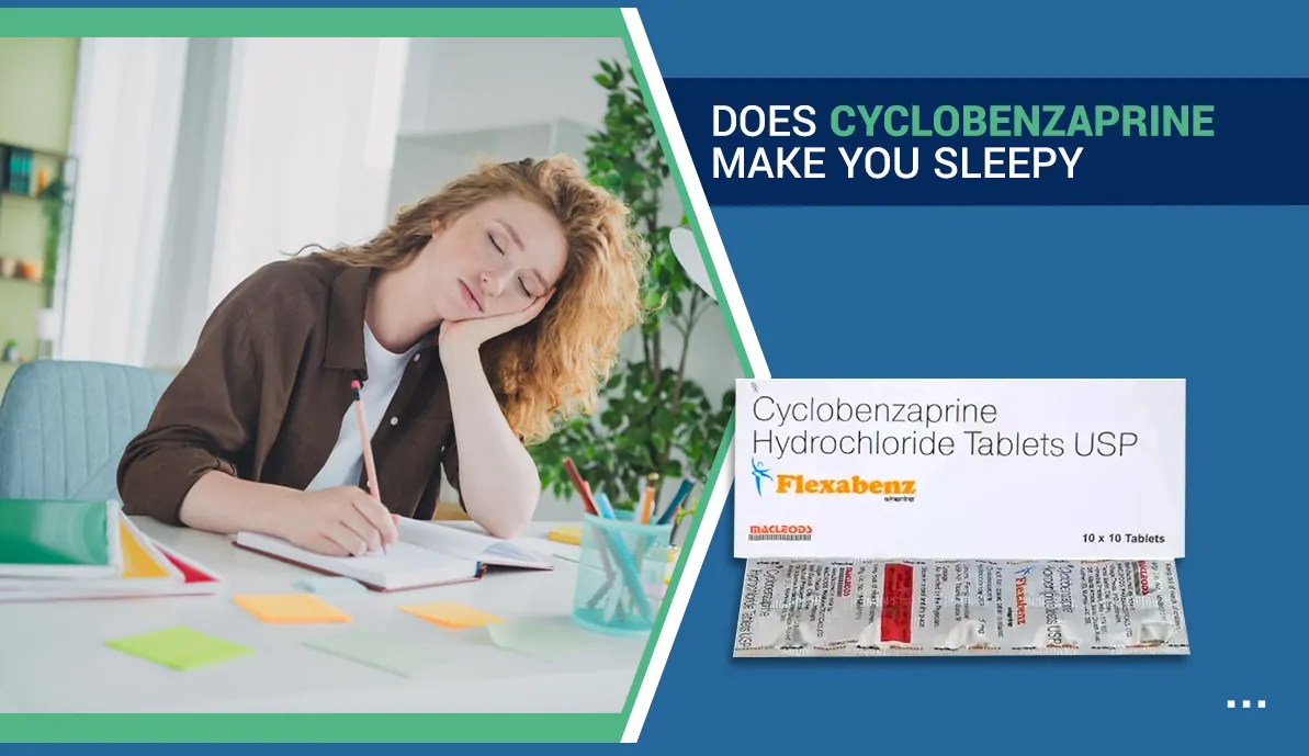 Does Cyclobenzaprine Make You Sleepy
