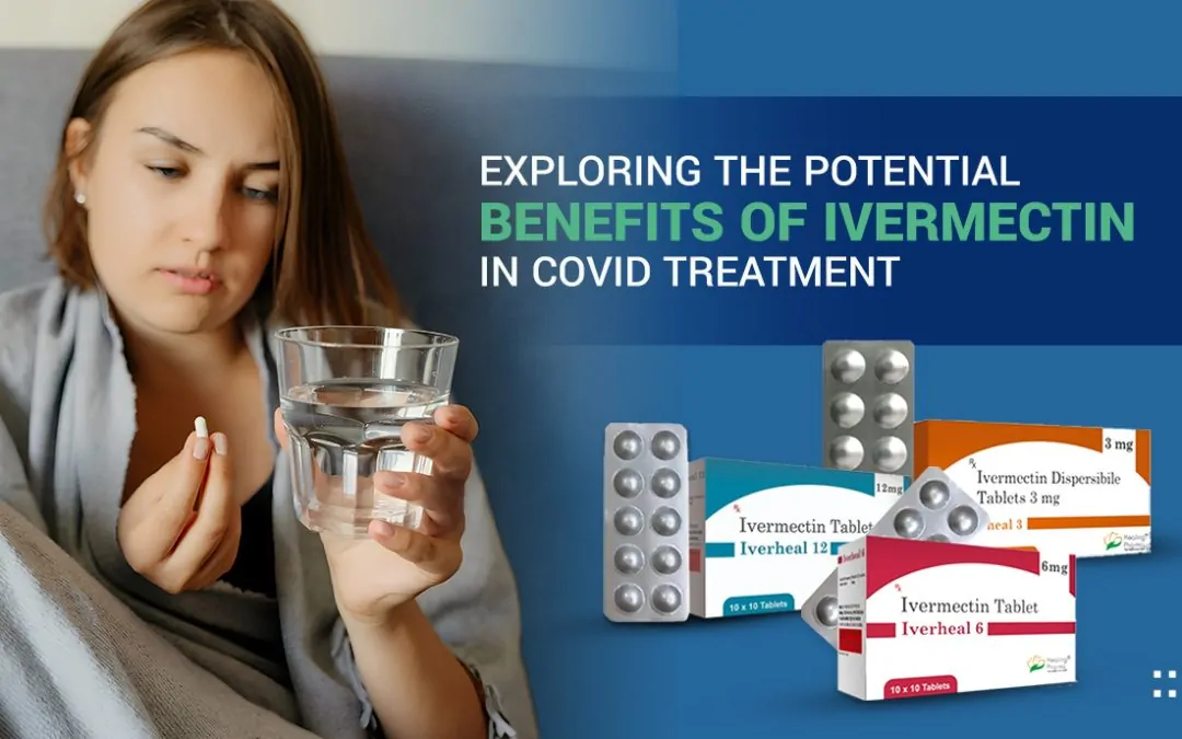 Exploring the Potential Benefits of Ivermectin in COVID Treatment
