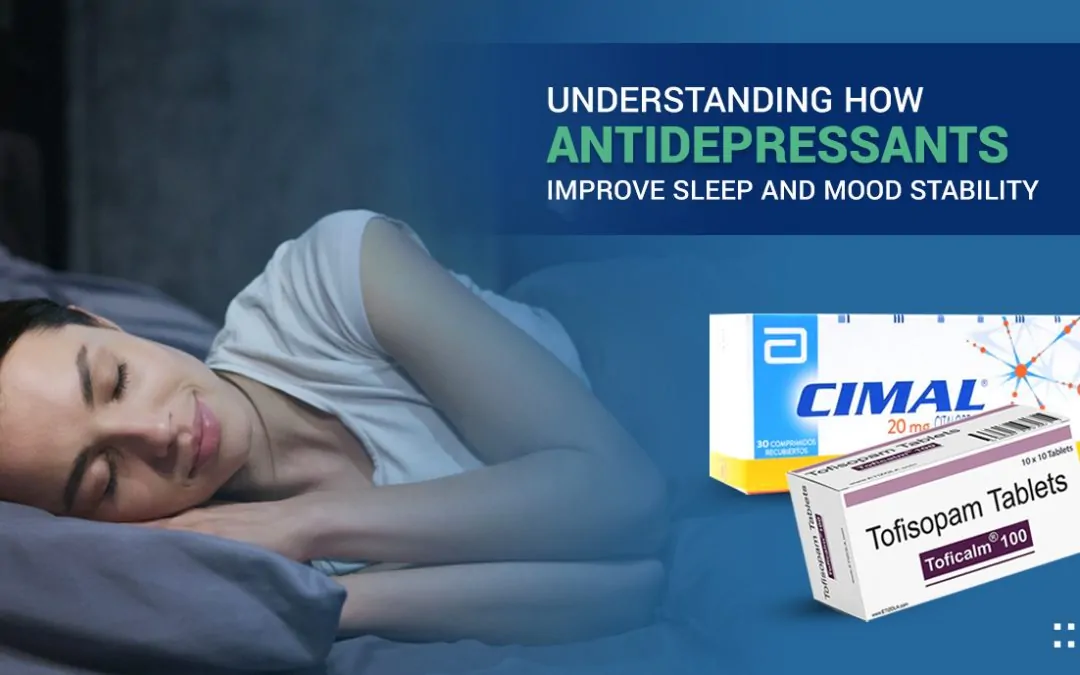 Understanding How Antidepressants Improve Sleep and Mood Stability